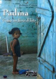 Padma. Come un fiore di loto