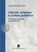 Libertà religiosa e ordine pubblico. Tra bilanciamento e prevalenza