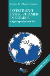 Investimenti esteri stranieri in Ecuador. La giurisprudenza ICSID