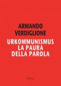 Urkommunismus. La paura della parola