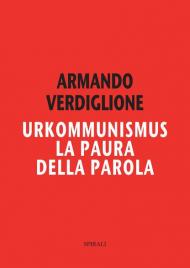 Urkommunismus. La paura della parola