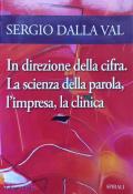 In direzione della cifra. La scienza della parola, l'impresa, la clinica