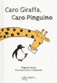 Caro giraffa, caro pinguino