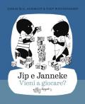 Jip e Janneke. Vieni a giocare?