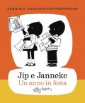 Jip e Janneke. Un anno in festa. Ediz. illustrata