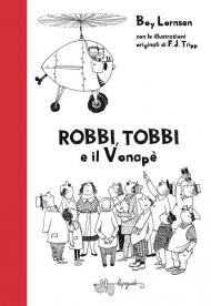 Robbi, Tobbi e il vonapè. Ediz. illustrata