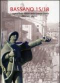 Bassano '15-'18. Luoghi e monumenti della grande guerra. Itinerario storico