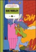 Bob Marley. Coming in from the cold