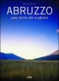 Abruzzo. Una terra da scoprire