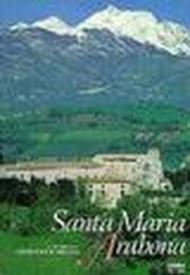 S. Maria Arabona. Una abbazia cistercense in Abruzzo