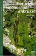 Guida alle meraviglie sconosciute d'Abruzzo