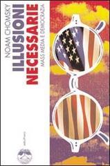 Illusioni necessarie. Mass media e democrazia