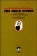 Che gioia vivere. Diario perpetuo per depressi e ipocondriaci