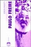 Conversazioni con Paulo Freire il viandante dell'ovvio