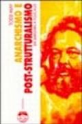 Anarchismo e post-strutturalismo. Da Bakunin a Foucault