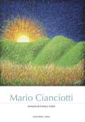 Mario Cianciotti. Armonia di forma e colori