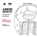 Amor morto. Concerto mistico. Con CD-Audio