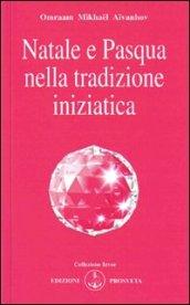 Natale e Pasqua nella tradizione iniziatica