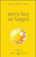 Nuova luce sui vangeli