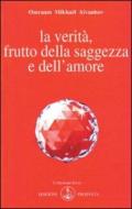 La verità, frutto della saggezza e dell'amore