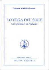 Lo yoga del sole. Gli splendori di Tipheret