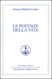 Le potenze della vita