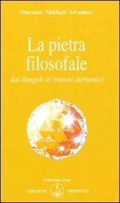 La pietra filosofale dai vangeli ai trattati alchemici