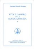 Vita e lavoro alla scuola divina