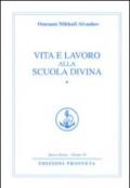 Vita e lavoro alla scuola divina