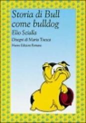 Storia di Bull come bulldog