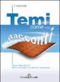 Temi come racconti. Temi di italiano per la Scuola media