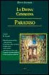 La Divina Commedia. Paradiso. Decodificazione, note, latinismi, arcaismi, giudizi critici...