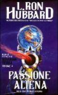 Missione terra. 4.Passione aliena