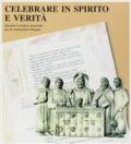 Celebrare in spirito e verità. Sussidio teologico-pastorale per la formazione liturgica