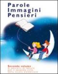 Parole e immagini. Percorsi di lettura. Per il 2° ciclo