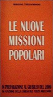 Le nuove missioni popolari. In preparazione al giubileo del 2000. In funzione della Chiesa del terzo millennio