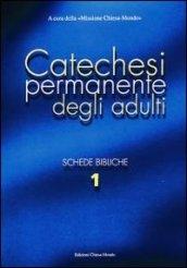 Catechesi permanente degli adulti. Schede bibliche: 1