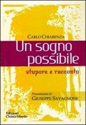 Un sogno possibile. Stupore e racconto