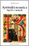 Spiritualità monastica. Aspetti e momenti