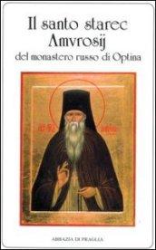 Il Santo Starec Amvrosij del monastero russo di Optina