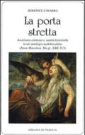 La porta stretta. Ascetismo cristiano e santità femminile in una antologia tardobizantina