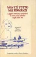 Non c'è tutto nei romanzi. Leggere romanzi stranieri in una casa editrice negli anni '30