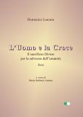 L'uomo e la croce. Il sacrificio divino per la salvezza dell’umanità