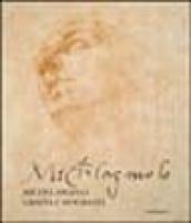 Michelangelo: grafia e biografia. Catalogo della mostra (Brescia, 7 aprile-3 giugno 2001)