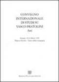 Vasco Pratolini. Atti del Convegno internazionale di studi (Firenze, 19-21 marzo 1992)