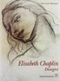 Elisabeth Chaplin. Disegni. Tre stagioni di simboli