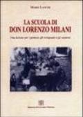 La scuola di don Lorenzo Milani. Una lezione per i genitori, gli insegnanti e gli studenti