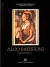 Aldo Batistoni. Nel centenario della sua nascita (1897-1997)