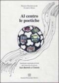 Al centro le poetiche. Antologia ragionata. Testi del concorso di poesia San Bartolo a Cintoia