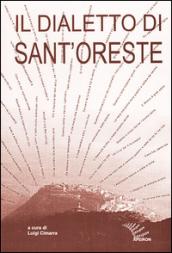 Il dialetto di Sant'Oreste. Ricerche e materiali